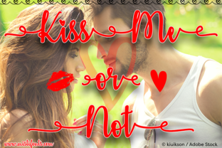 Kiss Me or Not: The Romantic Script Font for Campaign Clarity
